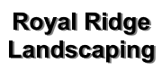 Royal Ridge Landscaping